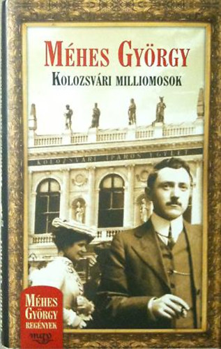 M�hes Gy�rgy - Kolozsv�ri milliomosok_