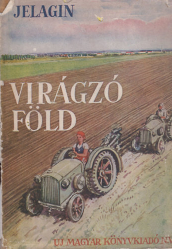 Jelagin - Vir�gz� F�ld