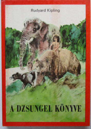 Rudyard Kipling - A dzsungel k�nyve