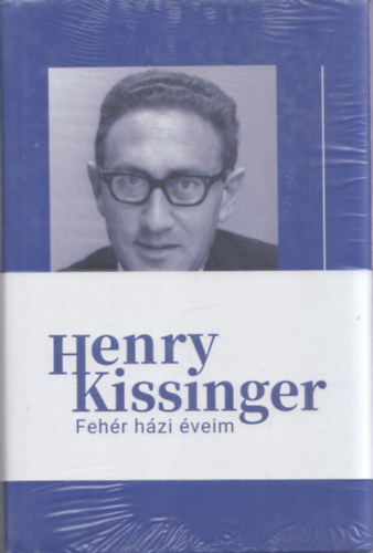 Henry Kissinger - Feh�r h�zi �veim I-III.