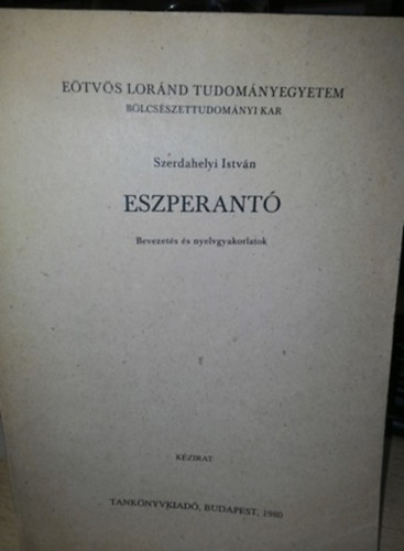 Szerdahelyi Istvn - Eszperant - bevezets s nyelvgyakorlatok