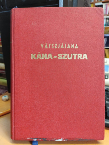 SZERZ Vtszjjana FORDT Baktay Ervin - Kma-Szutra - Papyrus Bibliophil kiadvnyok sorozata I.