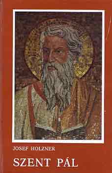 Josef Holzner - Szent P�l