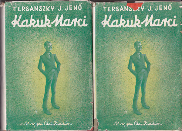 Ters�nszky J. Jen� - Kakuk Marci (I. teljes kiad�s)