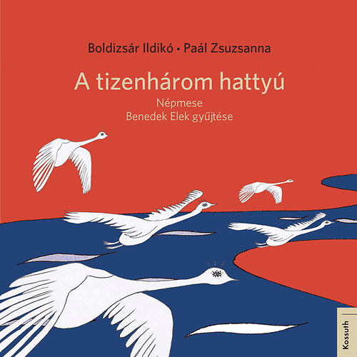 Boldizs�r Ildik�; Pa�l Zsuzsanna - A tizenh�rom hatty�