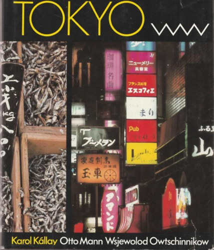 Otto Mann, Wsjewolod Owtschinnikow Karol K�llay - Tokyo