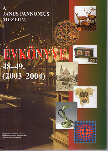 A Janus Pannonius Mzeum vknyve 48-49. (2003-2004)