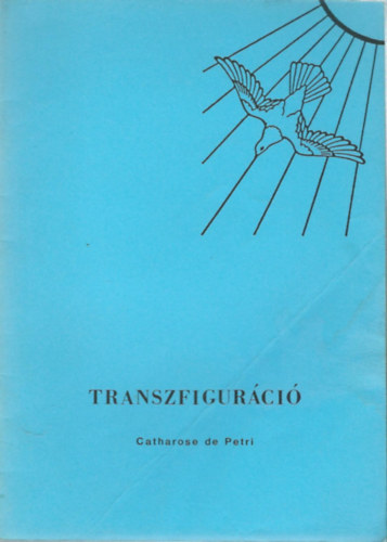 De Catharose Petri - Transzfigur�ci�