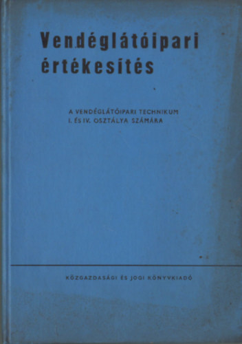 Gundel-Dr.Ketter - Vend�gl�t�ipari �rt�kes�t�s