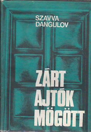 Szavva Dangulov - Zrt ajtk mgtt I-II.
