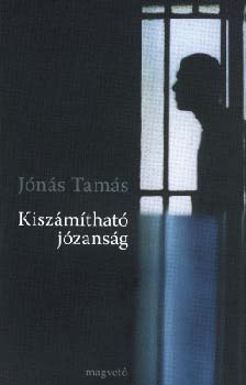 J�n�s Tam�s - Kisz�m�that� j�zans�g