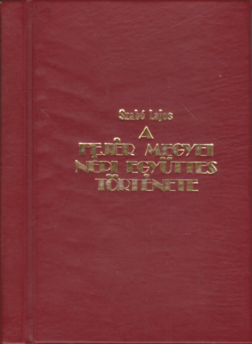Szab Lajos - A Fejr Megyei Npi Egyttes trtnete