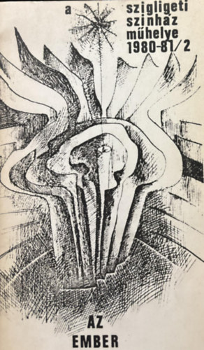Mad�ch Imre - Az ember trag�di�ja - A Szigligeti Sz�nh�z m�helye 1980-1981