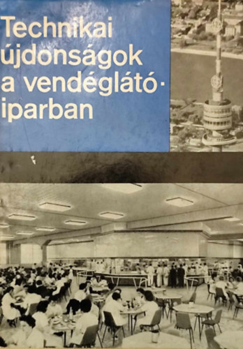 Technikai újdonságok a vendéglátóiparban