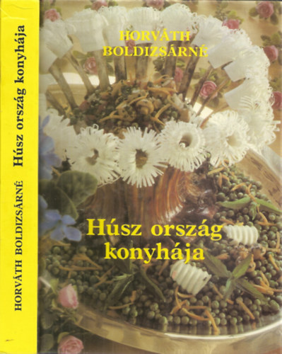 Horváth Boldizsárné - Húsz ország konyhája - Dél-amerikai, afrikai, ázsiai ételek-italok