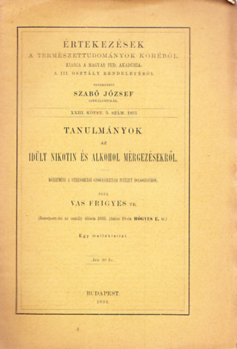 Vas Frigyes - Tanulm�nyok az id�lt nikotin �s alkohol m�rgez�sekr�l