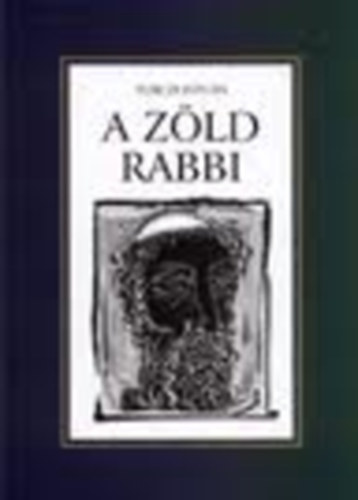 Turczi Istv�n - A z�ld rabbi (ill. P�ski S�ndor)