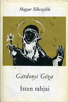 G�rdonyi G�za - Isten rabjai (G�rdonyi)