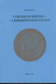 Örsi Júlianna - A társadalom kihívásai - A mikroközösségek válaszai