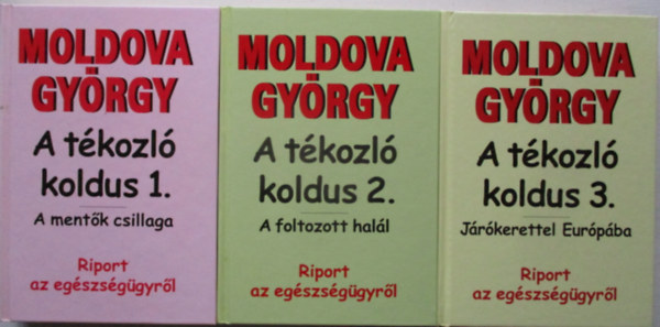 Moldova Gyrgy - A tkozl koldus I-III.