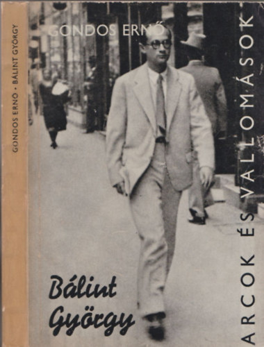Gondos Ernő - Bálint György (Arcok és vallomások) (dedikált)