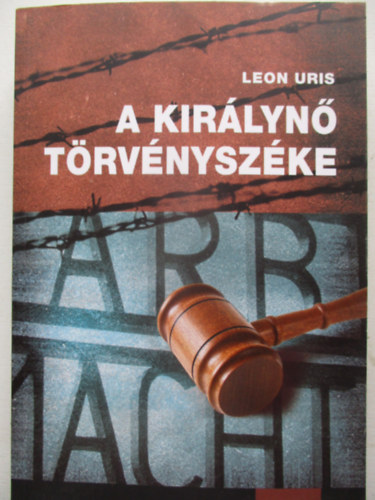 Leon Uris - A kirlyn trvnyszke