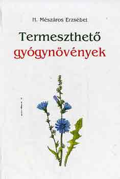 H. M�sz�ros Erzs�bet - Termeszthet� gy�gyn�v�nyek