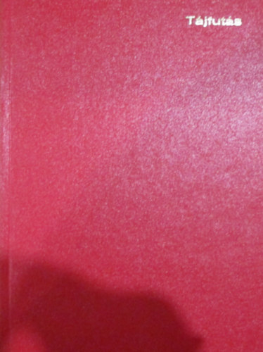 Skerletz Iv�n  (szerk.) - T�j�koz�d�si fut�s III. �vfolyam 1-12. sz�m (egybek�tve)