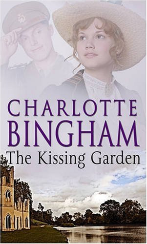 Charlotte Bingham - The Kissing Garden