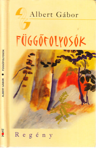 Albert Gbor - Fggfolyosk