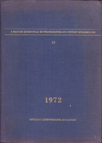 Dr. Kernyi Ervin  (szerk.) - A Magyar svnyolaj- s Fldgzksrleti Intzet kzlemnyei - 11.