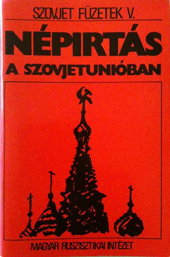 N�pirt�s a Szovjetuni�ban (Szovjet f�zetek V.)