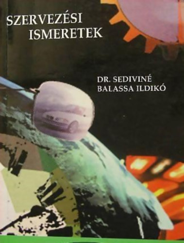 Dr. Sedivin Balassa Ildik - Szervezsi ismeretek