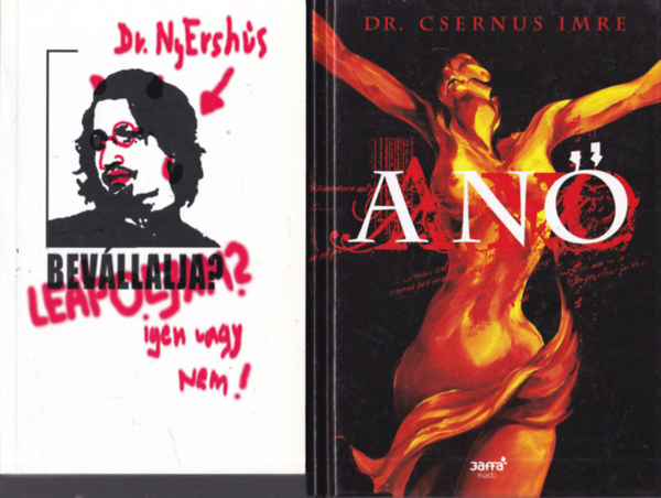 Dr. Csernus Imre - 2 db Csernus Imre knyv: Lepoljam? + A n