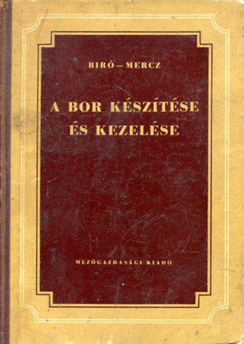 Br Kroly-Mercz rpd - A bor ksztse s kezelse