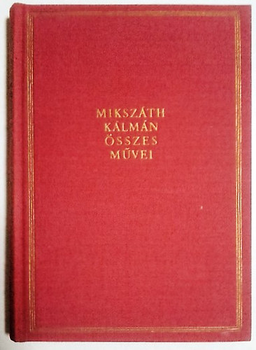 Mikszáth Kálmán - Mikszáth Kálmán levelezése I-III. (1865-1910)