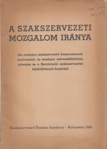 A szakszervezeti mozgalom iránya