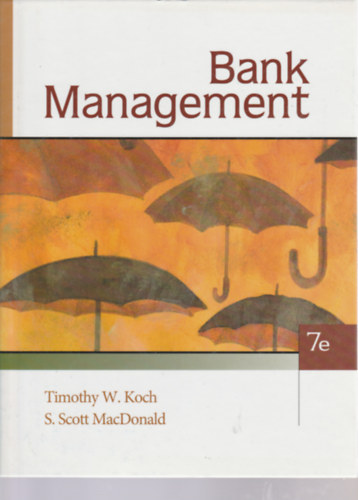 Timothy W. Koch - Bank management (Bankvezets - Angol nyelv)