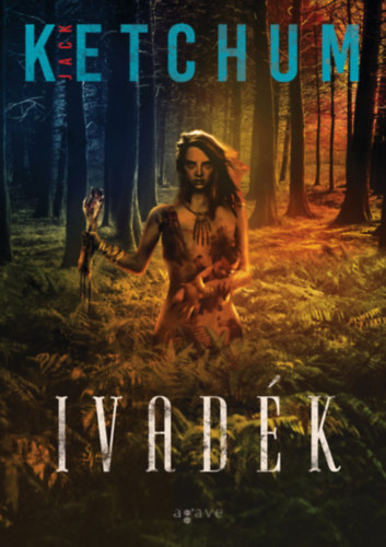 Jack Ketchum - Ivad�k