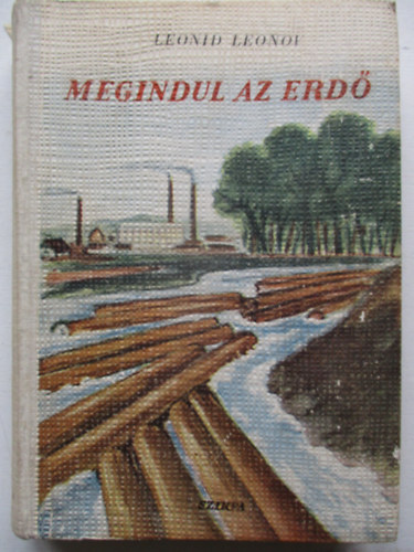 Leonid Leonov - Megindul az erd�