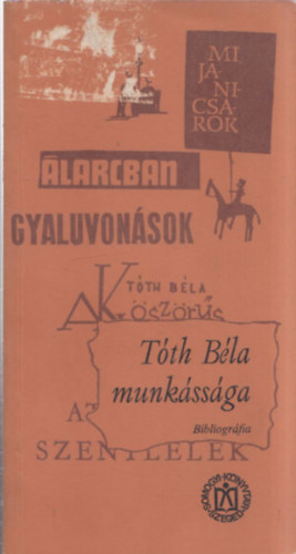 Pter Lszl  (szerk.) - Tth Bla munkssga - Bibliogrfia (A Somogyi-knyvtr kiadvnyai 31)