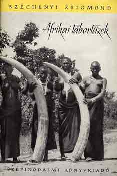 Sz�chenyi Zsigmond - Afrikai t�bort�zek