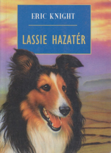 Eric Knight - Lassie hazat�r