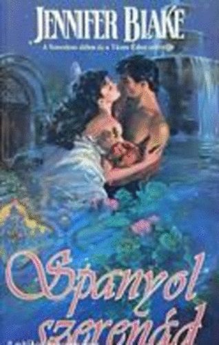 Jennifer Blake - Spanyol szerenád
