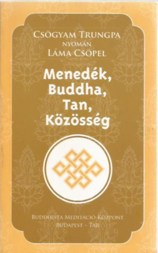 L�ma Cs�pel - Mened�k, Buddha, Tan, K�z�ss�g