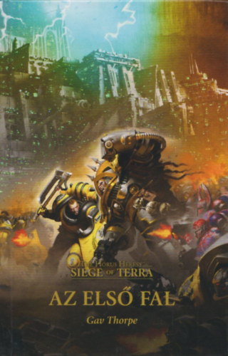 Gav Thorpe - Az els� fal (The Horus Heresy - Sige of Terra)