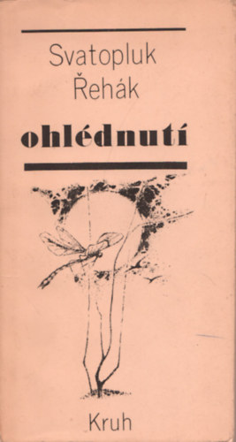Svatopluk Řehák - Ohlédnutí