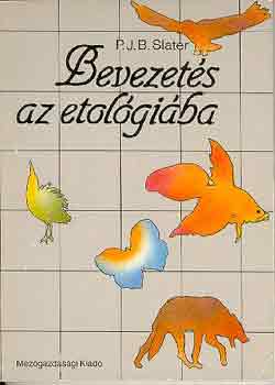 P. J. B. Slater - Bevezets az etolgiba