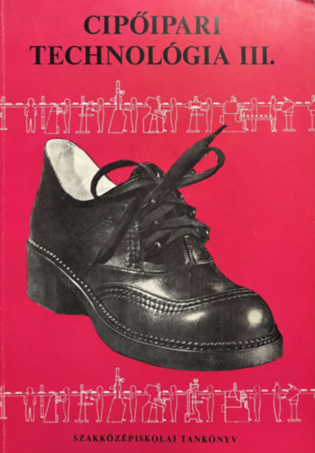 Horv�th J�zsef Boris P�ter - Cip�ipari technol�gia iii.