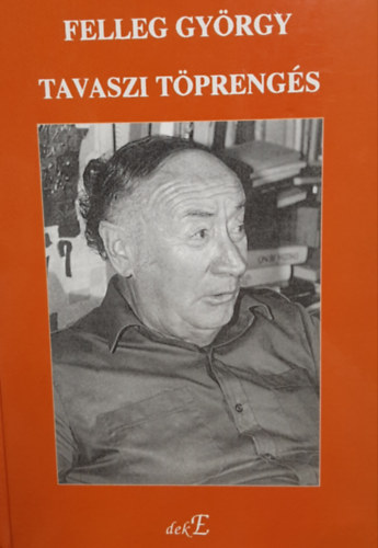 Felleg György - Tavaszi töprengés